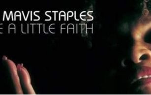 Review: Mavis Staples ‘Have A Little Faith’