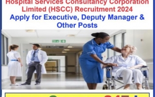 Hospital Services Consultancy Corporation Limited (HSCC) Recruitment 2024 – Apply for Executive, Deputy Manager & Other Posts