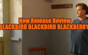 New Release Review - BLACKBIRD BLACKBIRD BLACKBERRY