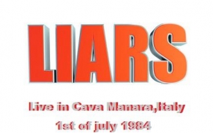 Liars (Ita) - Live in  Cava Manara,Italy [Bootleg] (01/7-1984)