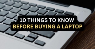 10 Things To Know Before Buying A Laptop