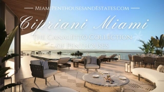 Discover The Prestige Of The Canaletto Collection: Penthouses At Cipriani Residences Miami