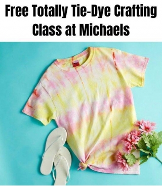 Free Totally Tie-Dye Crafting Class At Michaels (April 21, 2024)