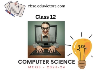 Class 12 Computer Science (083) Multiple Choice Questions (2023-24)- SOLVED #class12ComputerScience #eduvictors