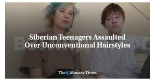 Siberian Teenagers Assaulted Over Unconventional Hairstyles