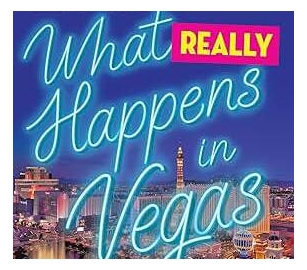 Book Review: “What Really Happens In Vegas: True Stories Of The People Who Make Vegas, Vegas” By James Patterson
