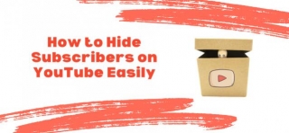 How To Hide Subscribers On YouTube Easily