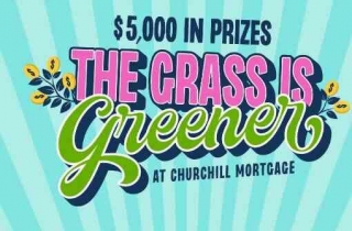 Churchill Mortgage Grass Is Greener Sweepstakes