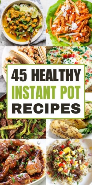 45 Healthy Instant Pot Recipes
