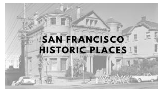 San Francisco Historic Places (With Map)