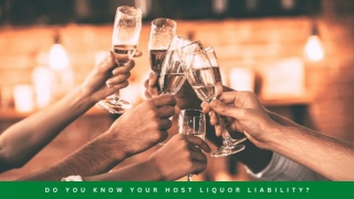 Do You Know Your Host Liquor Liability?