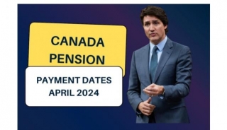 Canada Pension Payment Dates April 2024: Check Status, Amount & Eligibility