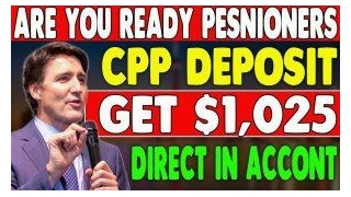 CPP $1025 Deposit Direct In Account Announced: Know Eligibility And Payment Details