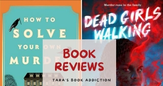 Book Reviews: How To Solve Your Own Murder + Dead Girls Walking