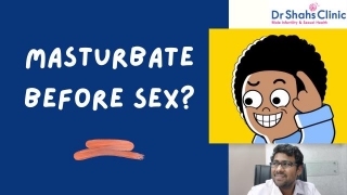 Does Masturbation Before Sex Increase Sex Time?