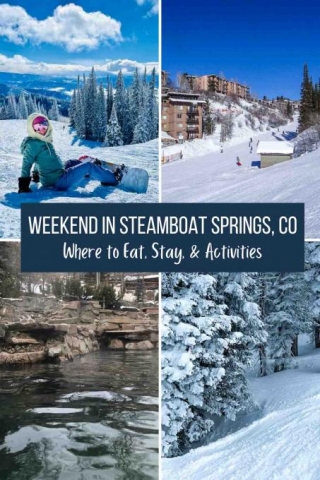 Steamboat Springs, Colorado Weekend Getaway