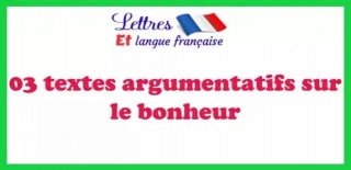 03 Textes Argumentatifs Sur Le Bonheur