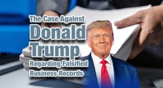 The Case Against Donald Trump Regarding Falsified Business Records Revolves Around Several Critical Elements