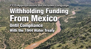 Rep. Cuellar: FY25 Appropriations Bill Includes Language Withholding Funding From Mexico Until Compliance With The 1944 Water Treaty