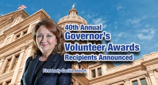 First Lady Abbott, OneStar Foundation: 40th Annual Governor’s Volunteer Awards Recipients