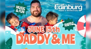 Edinburg Father’s Day Celebration, June 15th 