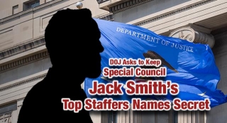 DOJ Asks To Keep Special Council Jack Smith’s Top Staffers Names Secret