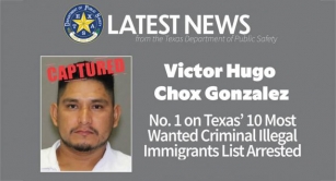 No. 1 On Texas’ 10 Most Wanted Criminal Illegal Immigrants List Arrested