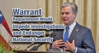 Warrant Requirement Would Impede Investigations, Endanger National Security