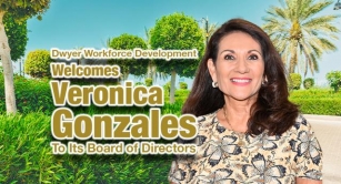 Dwyer Workforce Development Welcomes Veronica Gonzales and Three Additional Distinguished Leaders to Its Board Of Directors