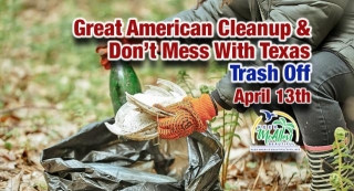 Great American Cleanup & Don’t Mess With Texas Trash Off, April 13th 