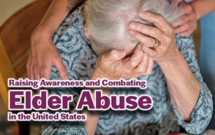Raising Awareness and Combating Elder Abuse in the United States