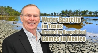 The Economic Implications Of Water Scarcity In Texas Created By Geopolitical Games In Mexico