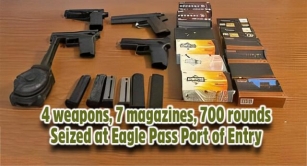 CBP Officers Seize 4 Weapons,7 Magazines, 700 Rounds At Eagle Pass Port Of Entry