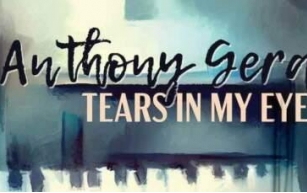 Review: Anthony Geraci ‘Tears In My Eyes’