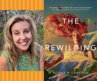 The Rewilding: Donna M Cameron On Why Hopeful Literature Is Needed