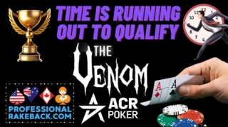 Time Is Running Out To Qualify For VENOM: Win Your $2,650 Seat!