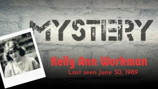 Kelly Workman Cold Case Back In The News!!