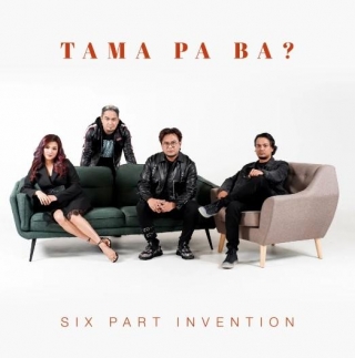 Six Part Invention - Tama Pa Ba? Lyrics