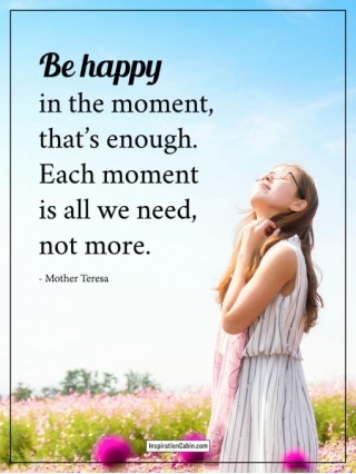 Be Happy In The Moment