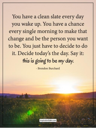 You Have A Chance Every Single Morning