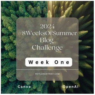 Week 1 #8weeksofsummer Blog Challenge 2024
