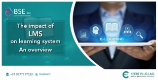 The Impact Of LMS On Learning System: An Overview