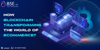 How Blockchain Transforming The World Of Ecommerce?