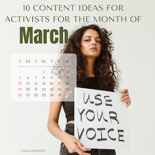 10 Content Ideas For Activists For The Month Of March