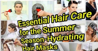 Essential Hair Care For The Summer Season-Hydrating Hair Masks