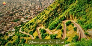 Nahargarh Fort Trek | Information, Timings, & Itinerary: