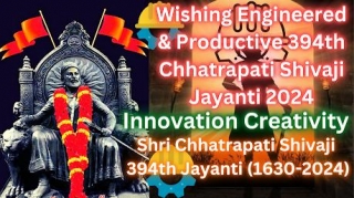 Wishing Engineered & Productive 394th Chhatrapati Shivaji Birth Anniversary 2024