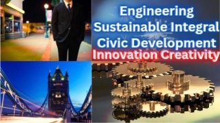 Engineering Sustainable Integral Civic Development