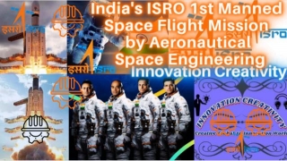 India's ISRO 1st Manned Space Flight Mission By Aeronautical Space Engineering