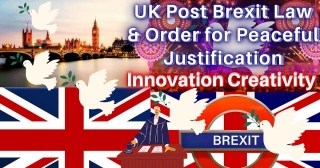 UK Post Brexit Law & Order For Peaceful Justification